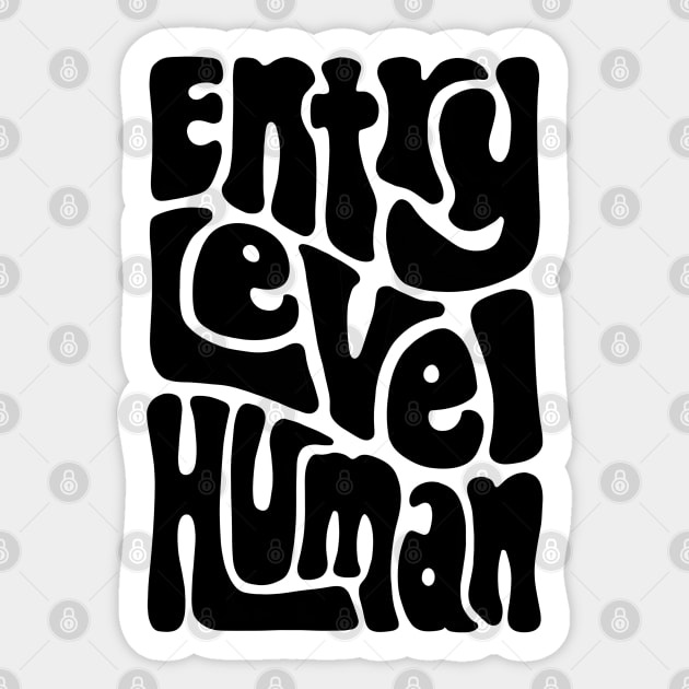 Entry Level Human Word Art Sticker by Slightly Unhinged